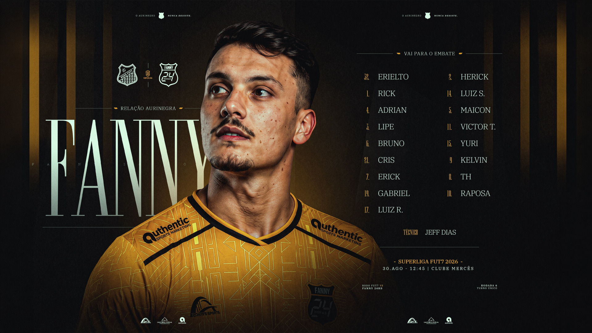 Fanny define os relacionados para confronto direto contra o Rodo Fut7